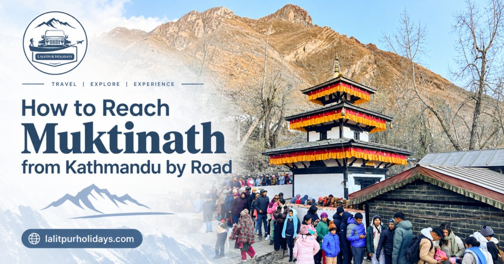 How to reach Muktinath from Kathmandu by road travel guide featuring Muktinath Temple in Mustang.